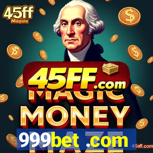 999bet .com